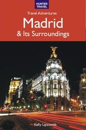 Madrid & Surroundings Travel Adventures