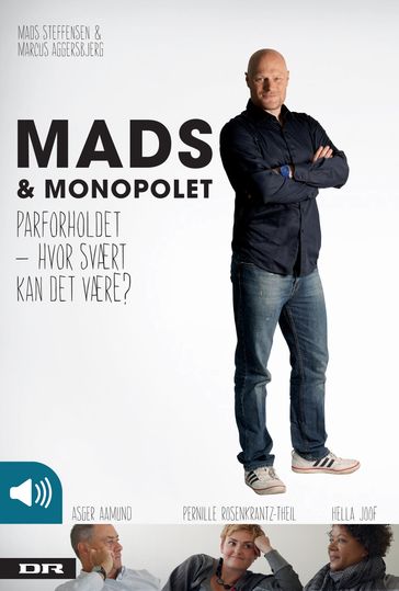 Mads & Monopolet: Parforholdet - Hvor svært kan det være? - Mads Steffensen - Marcus Aggersbjerg