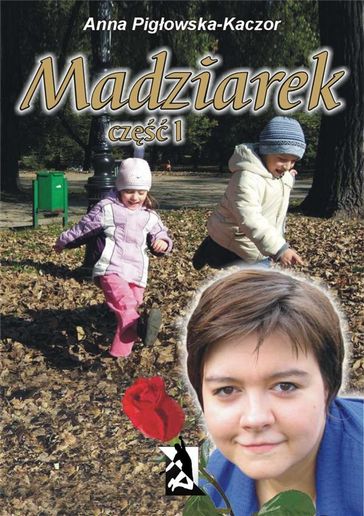 Madziarek cz I - Anna Pigowska-Kaczor