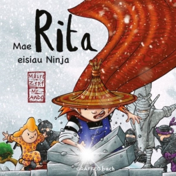 Mae Rita Eisiau Ninja - Maire Zepf
