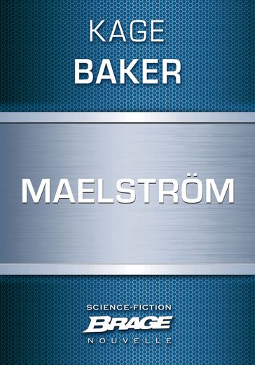 Maelström - Kage Baker