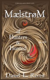 Maelstrom - of Hunters and Hunted