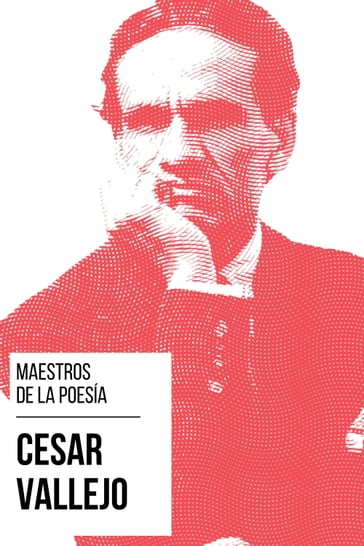 Maestros de la Poesia - César Vallejo - August Nemo - César Vallejo