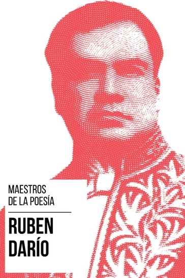 Maestros de la Poesia - Rubén Darío - August Nemo - Rubén Darío