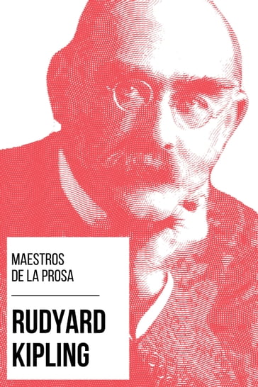 Maestros de la Prosa - Rudyard Kipling - August Nemo - Kipling Rudyard