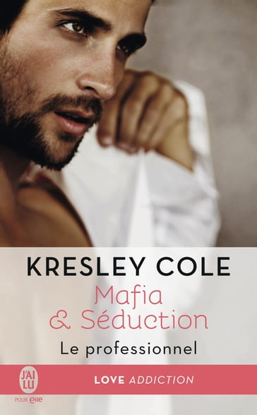 Mafia & Séduction (Tome 1) - Le professionnel - Cole Kresley