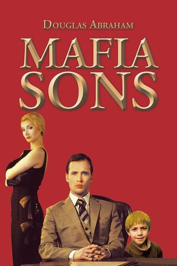 Mafia Sons - Douglas Abraham