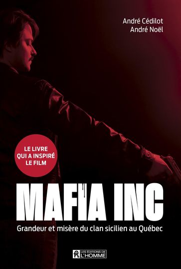 Mafia inc. - André Cédilot - André Noel