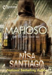 Mafioso - Part 6: Who Shot Ya?