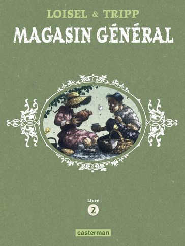 Magasin Général - L'Intégrale (Livre 2) - Jean-Louis Tripp - Régis Loisel