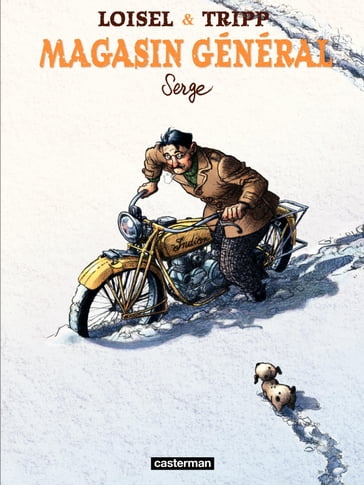 Magasin Général (Tome 2) - Serge - Jean-Louis Tripp - Régis Loisel