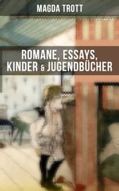 Magda Trott: Romane, Essays, Kinder- & Jugendbücher