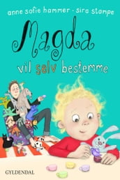 Magda vil selv bestemme