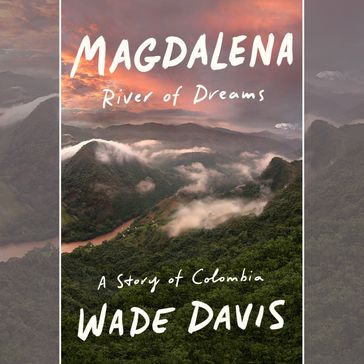 Magdalena - Wade Davis