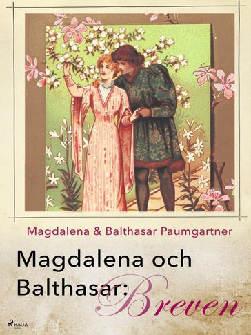 Magdalena och Balthasar: Breven - Magdalena och Balthasar