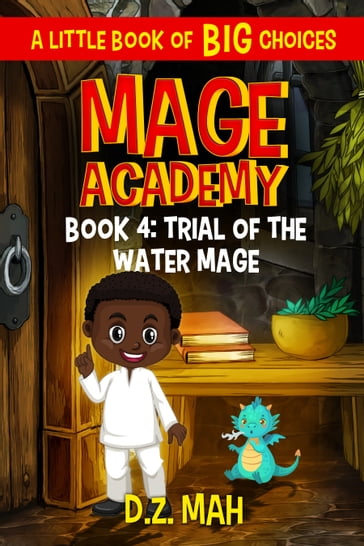 Mage Academy: Trial of the Water Mage - D.Z. Mah