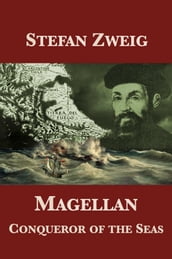 Magellan: Conqueror of the Seas