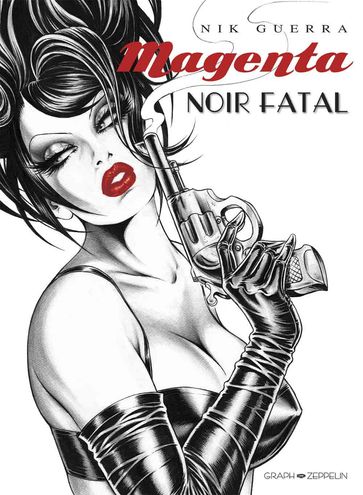 Magenta Noir Fatal - Nik Guerra