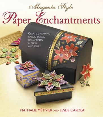 Magenta Style Paper Enchantments - Leslie Conron Carola - Nathalie Metivier