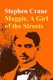 Maggie, A Girl of the Streets