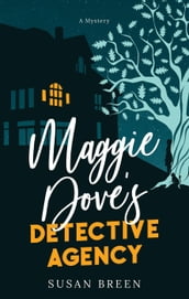Maggie Dove s Detective Agency