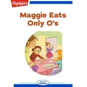 Maggie Eats Only O s