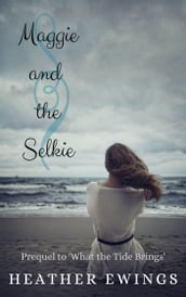 Maggie and the Selkie