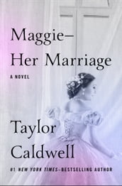 MaggieHer Marriage