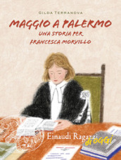 Maggio a Palermo. Una storia per Francesca Morvillo