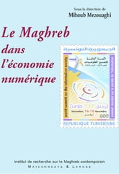 Le Maghreb dans l économie numérique