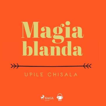 Magia blanda - Upile Chisala