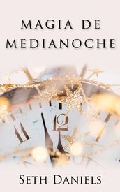 Magia de Medianoche: Un romance tórrido de Nochevieja