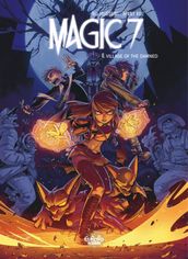 Magic 7 - Volume 6 - Village of the Damned