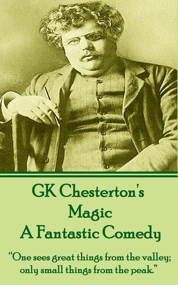 Magic, A Fantastic Comedy - GK Chesterton