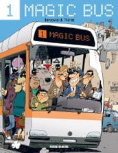 Magic Bus (Tome 1)