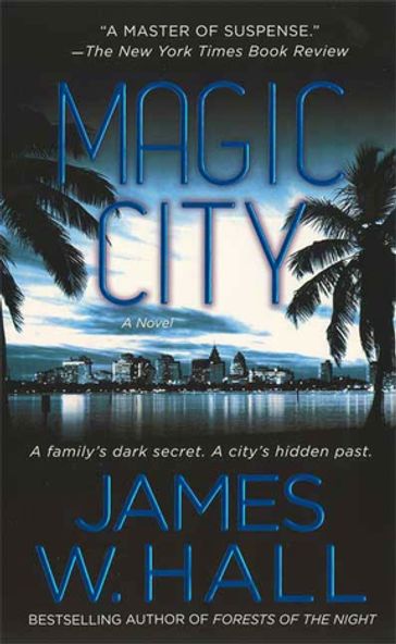 Magic City - James W. Hall