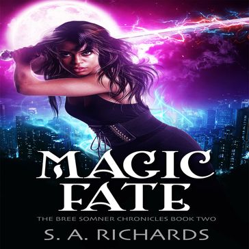 Magic Fate (Urban Fantasy) - S. A. Richards