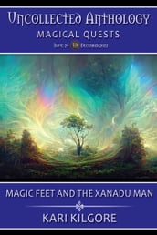 Magic Feet and the Xanadu Man