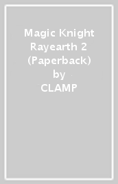 Magic Knight Rayearth 2 (Paperback)