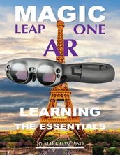 Magic Leap Ar: Learning the Essentials