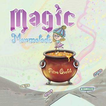 Magic Marmalade - Petra Quelch