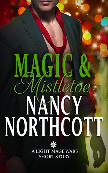 Magic & Mistletoe - Nancy Northcott