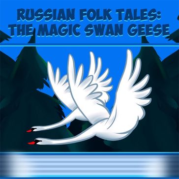 Magic Swan Geese, The - Unknown