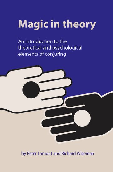 Magic in Theory - Peter Lamont - Professor Richard Wiseman