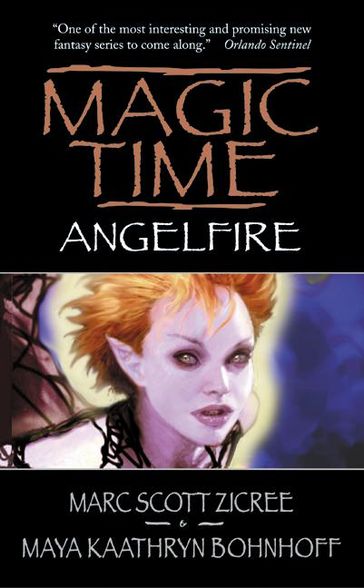 Magic Time: Angelfire - Marc Zicree - Maya Kaathryn Bohnhoff