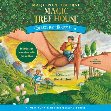 Magic Tree House Collection: Books 1-8 - Mary Pope Osborne