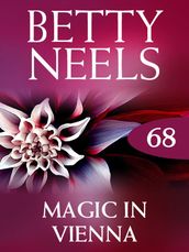 Magic in Vienna (Betty Neels Collection, Book 68)