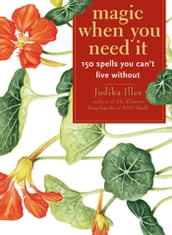 Magic When You Need It:150 Spells You Can