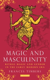 Magic and Masculinity