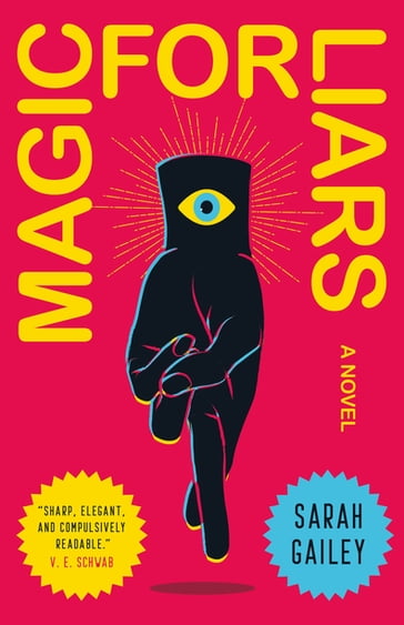 Magic for Liars - Sarah Gailey